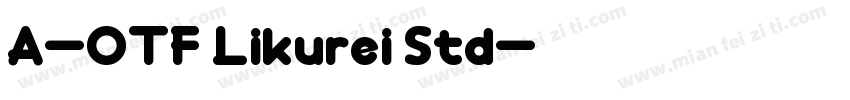 A-OTF Likurei Std字体转换